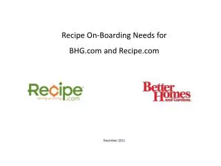 Recipe On-Boarding Needs for BHG and Recipe December 2011
