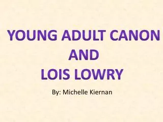 Young Adult Canon And Lois Lowry
