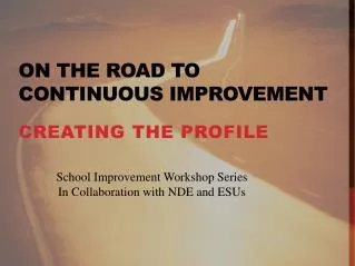 On the Road to Continuous Improvement