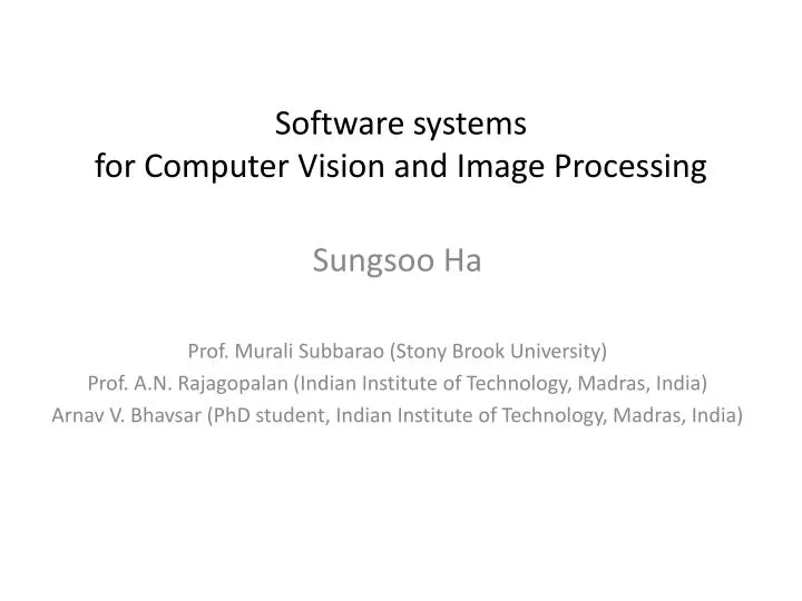 software systems for computer vision and image processing