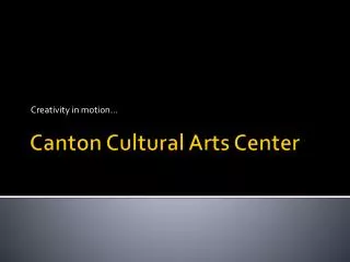 Canton Cultural Arts Center