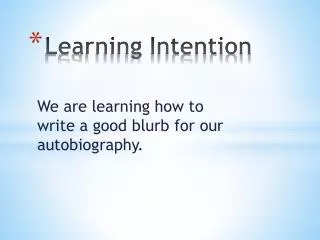 Learning Intention