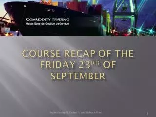 Course recap of the Friday 23 rd of September