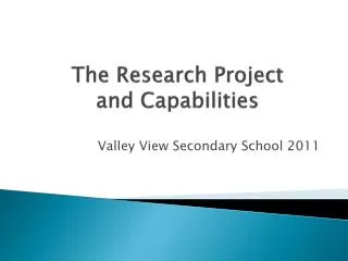 The Research Project and Capabilities