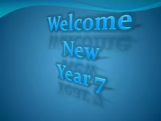 Welcome New Year 7