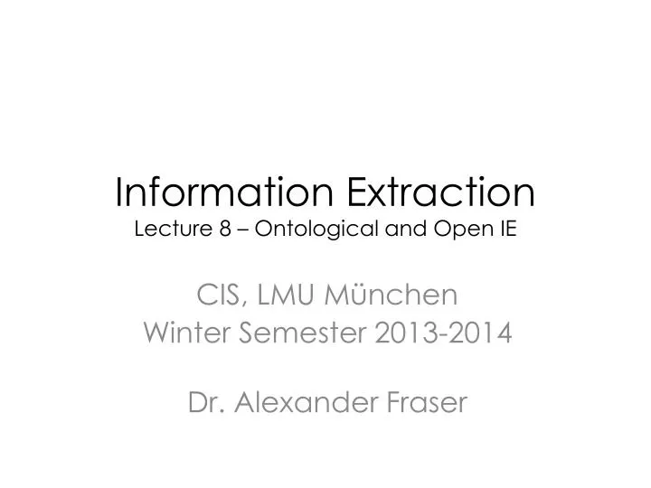 information extraction lecture 8 ontological and open ie