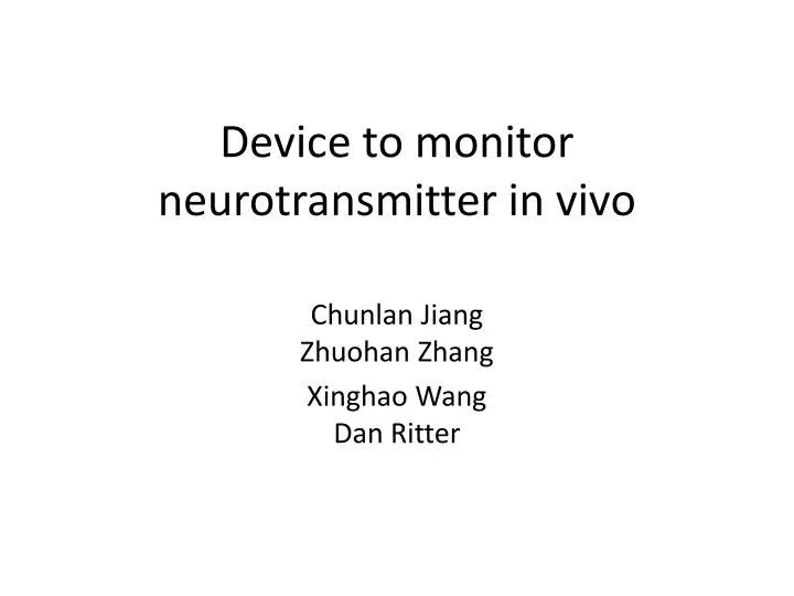 device to monitor neurotransmitter in vivo