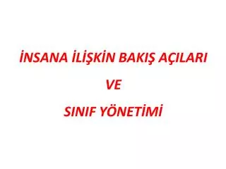 nsana l k n baki a ilari ve sinif y net m