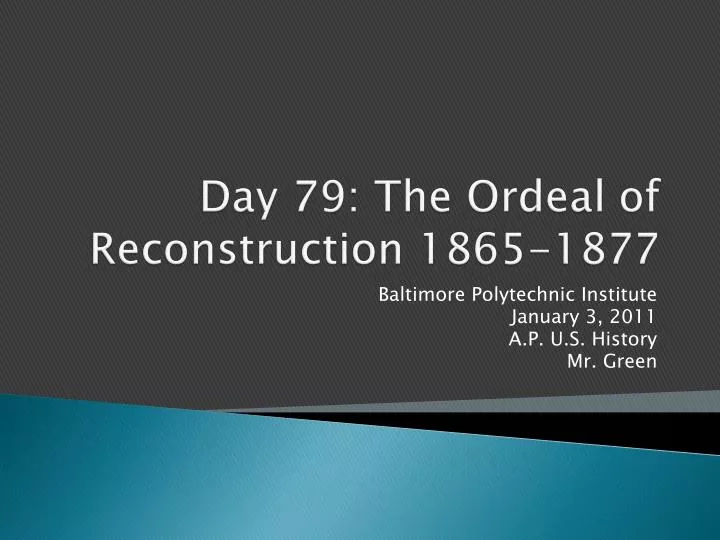 day 79 the ordeal of reconstruction 1865 1877
