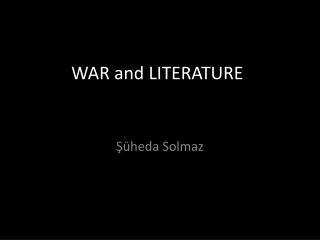 WAR and LITERATURE