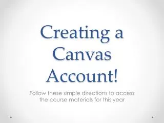 Creating a Canvas Account!