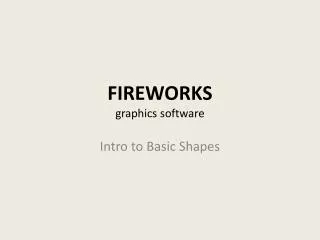 FIREWORKS graphics software