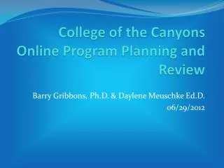 College of the Canyons Online Program Planning and Review