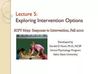 Lecture 5: Exploring Intervention Options