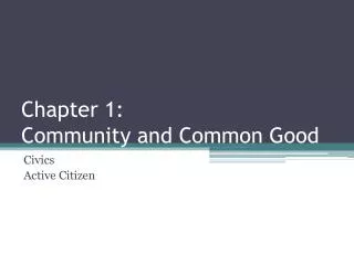 Chapter 1: Community and Common Good