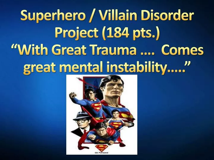 superhero villain disorder project 184 pts with great trauma comes great mental instability