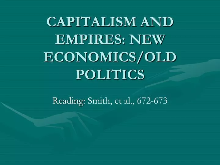 capitalism and empires new economics old politics