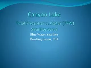 Canyon Lake Total Phosphorus Water (TPW) Satellite scans