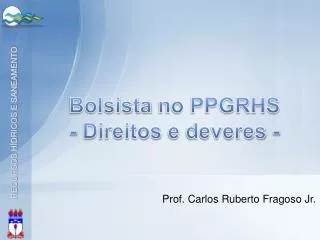 Bolsista no PPGRHS - Direitos e deveres -