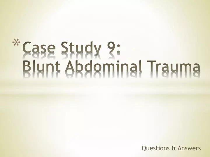 case study 9 blunt abdominal t rauma