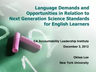 CA Accountability Leadership Institute December 3, 2012 Okhee Lee New York University