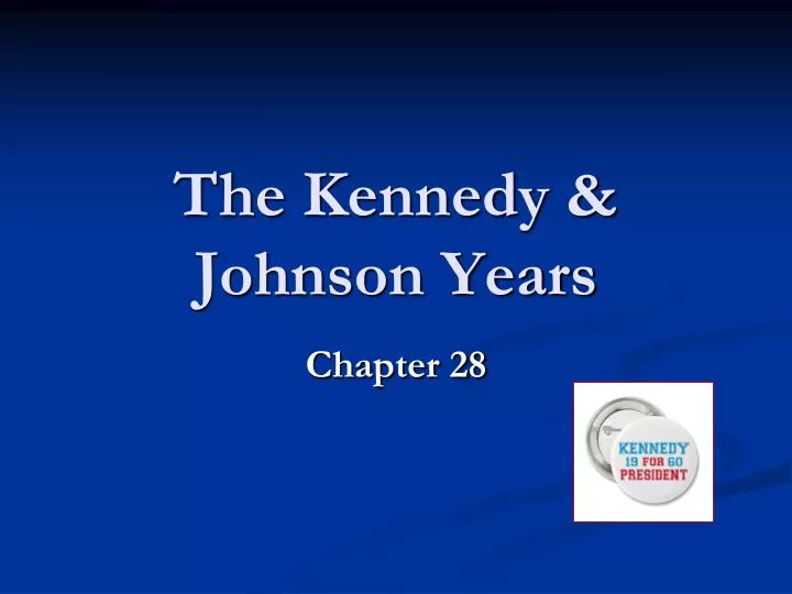 the kennedy johnson years