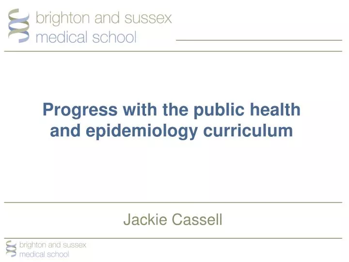progress with the public health and epidemiology curriculum