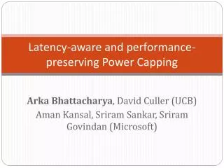 Latency-aware and performance-preserving Power Capping