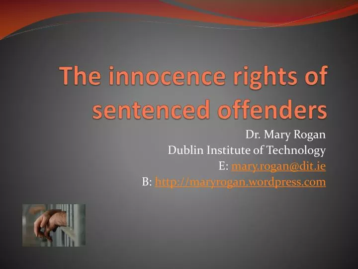 the innocence rights of sentenced offenders