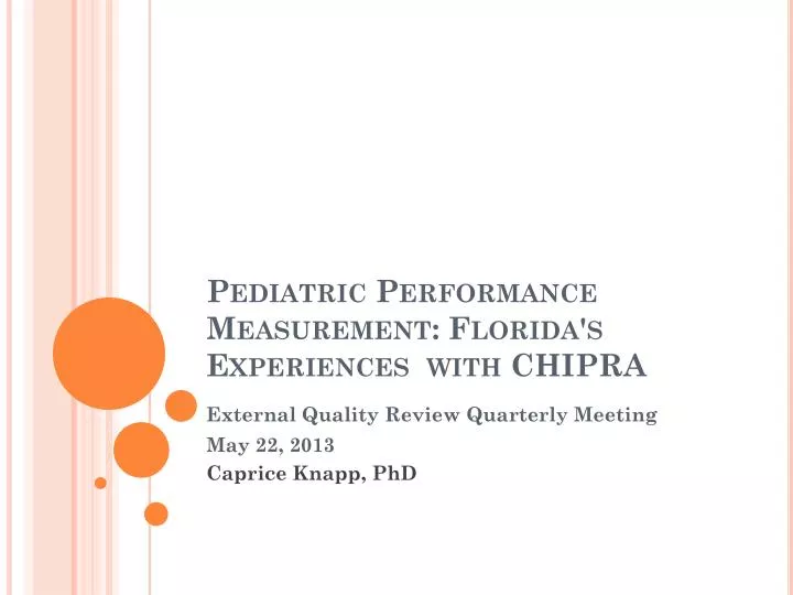 pediatric performance measurement florida s experiences with chipra
