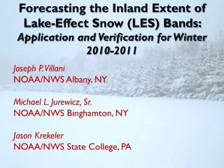 Joseph P. Villani NOAA/NWS Albany, NY Michael L. Jurewicz, Sr. NOAA/NWS Binghamton, NY
