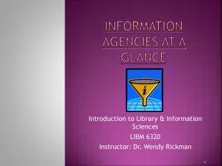Information Agencies at a glance