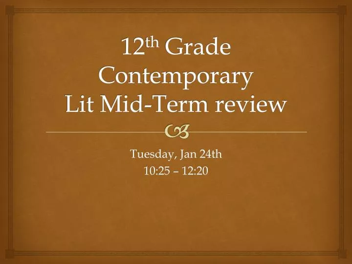 12 th grade contemporary lit mid term review