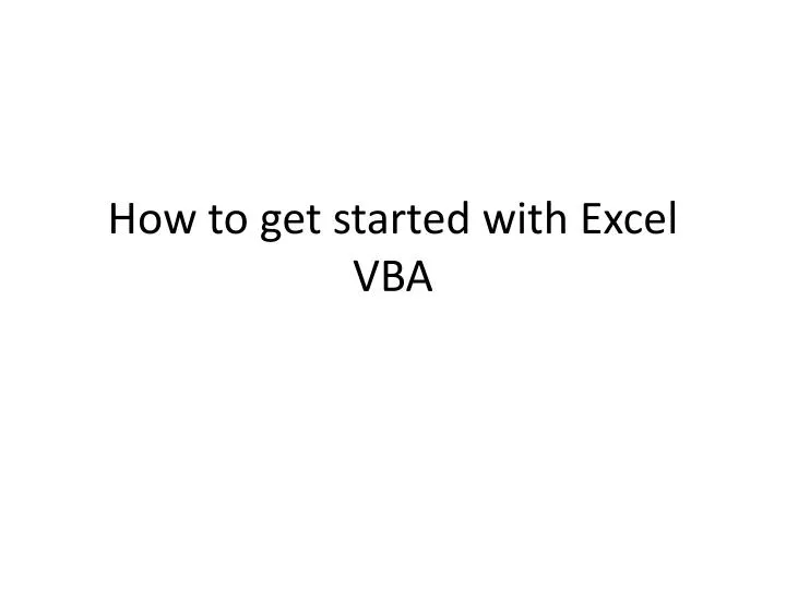 how to get started with excel vba