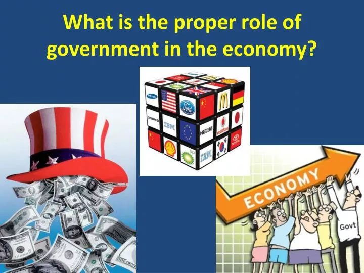 what is the proper role of government in the economy