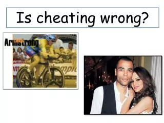 Is cheating wrong?