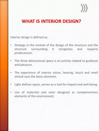 Interior design is defined as:
