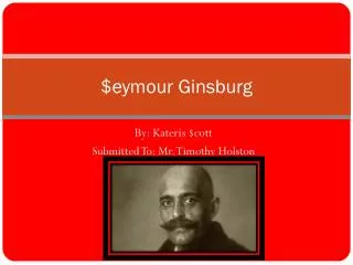 $ eymour Ginsburg