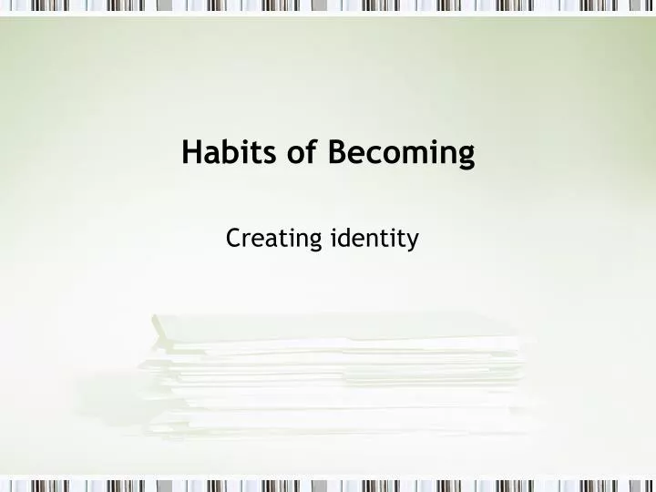 habits of becoming