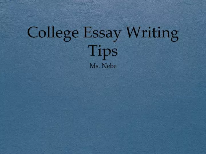 college essay writing tips