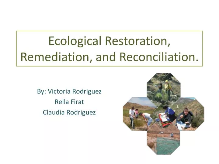 ecological restoration remediation and reconciliation