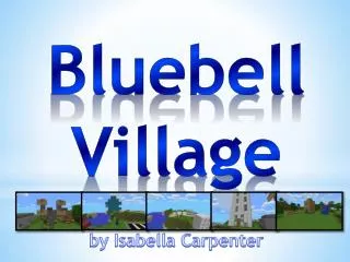 Bluebell Village by Isabella Carpenter