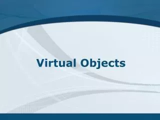 Virtual Objects