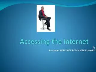 Accessing the internet