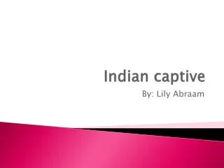 Indian captive