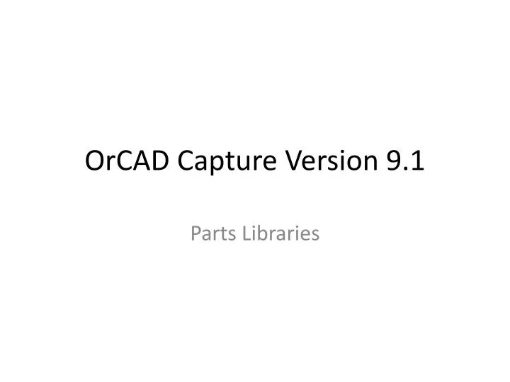 orcad capture version 9 1