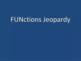 FUNctions Jeopardy