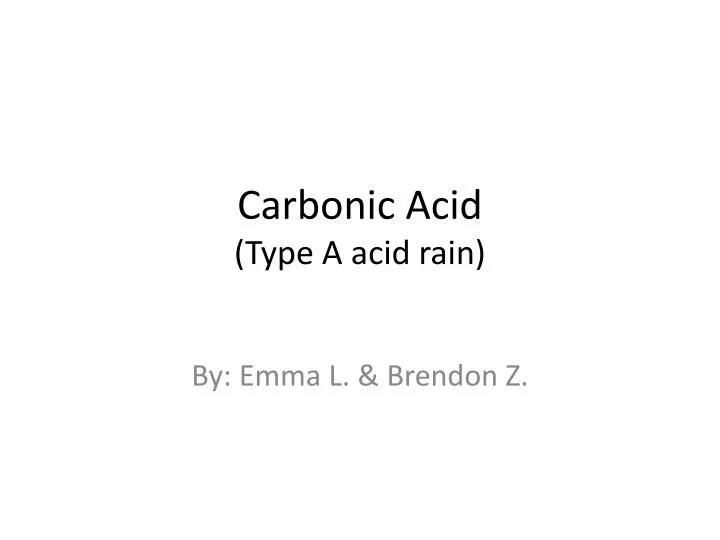 carbonic acid type a acid rain