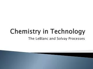 Chemistry in Technology