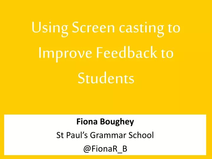 using screen casting to improve feedback to students